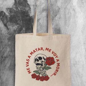 Tote Bag Me vas a matar